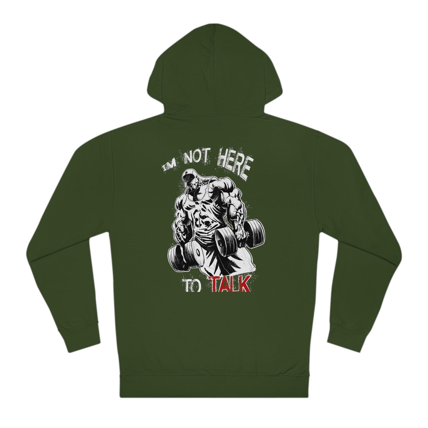 I'm Not Here to Talk (men's version) )  Hoodie