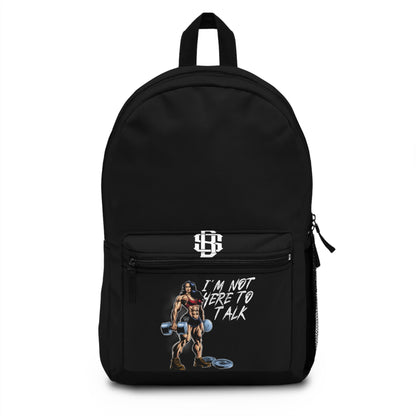 I'm Not Here To Talk Backpack (female)