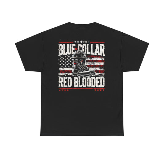 Blue Collar, Red Blooded Tee – Built for Those Who Get It Done