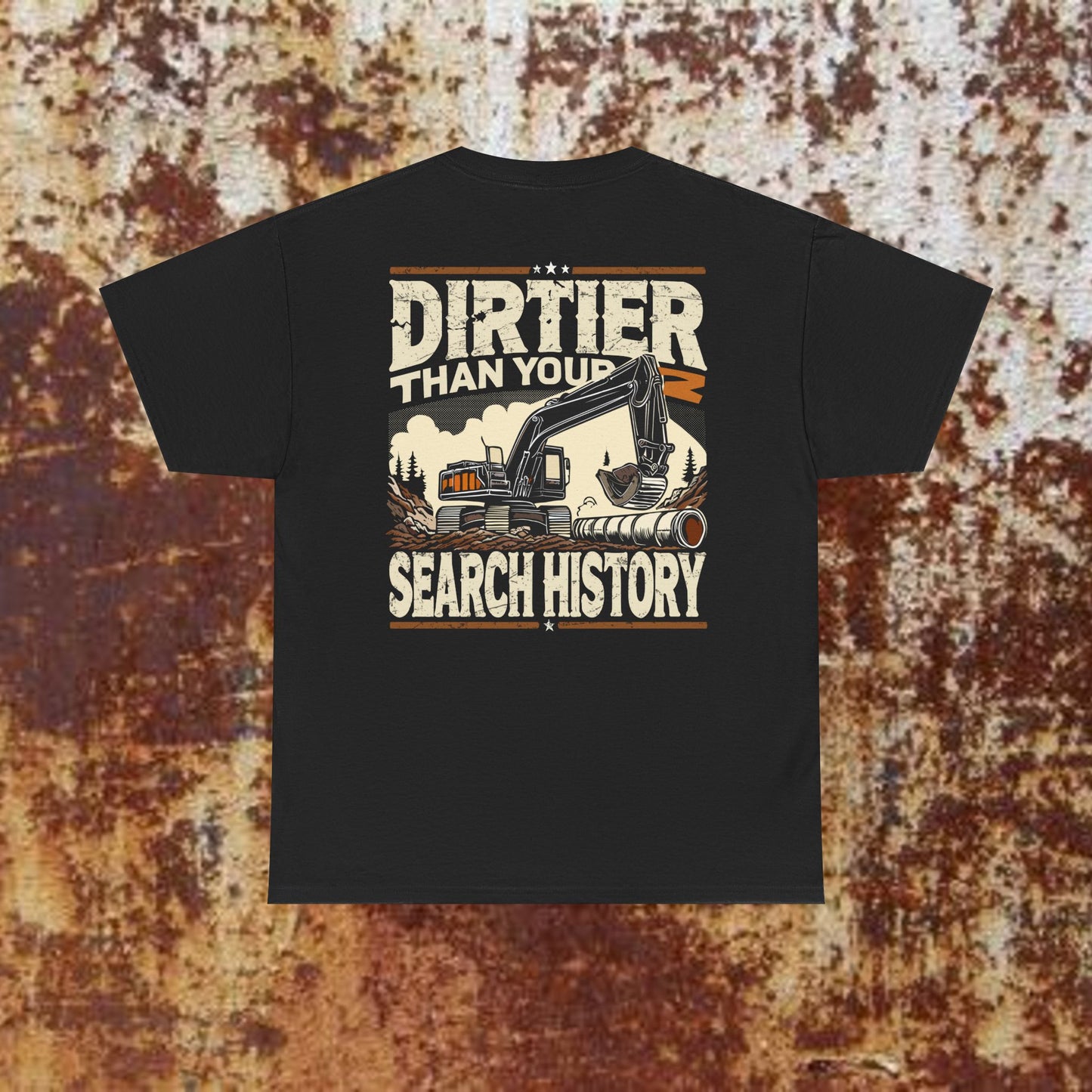 (No Flag) Dirtier Than Your Search History Heavy Cotton Tee