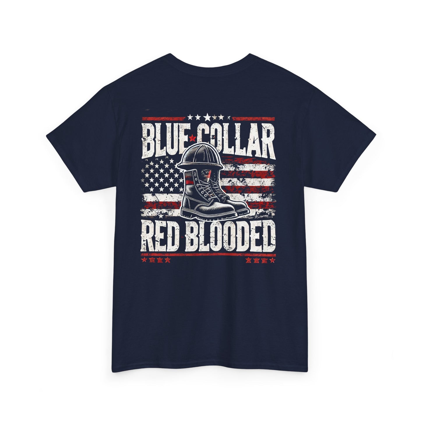 Blue Collar, Red Blooded Tee – Built for Those Who Get It Done