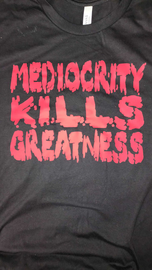 Strongbox Apparel's black tee with red bold letters on the front that read "mediocrity kills greatness" and the brand's logo on the back yoke area. Available in sizes small through 5X