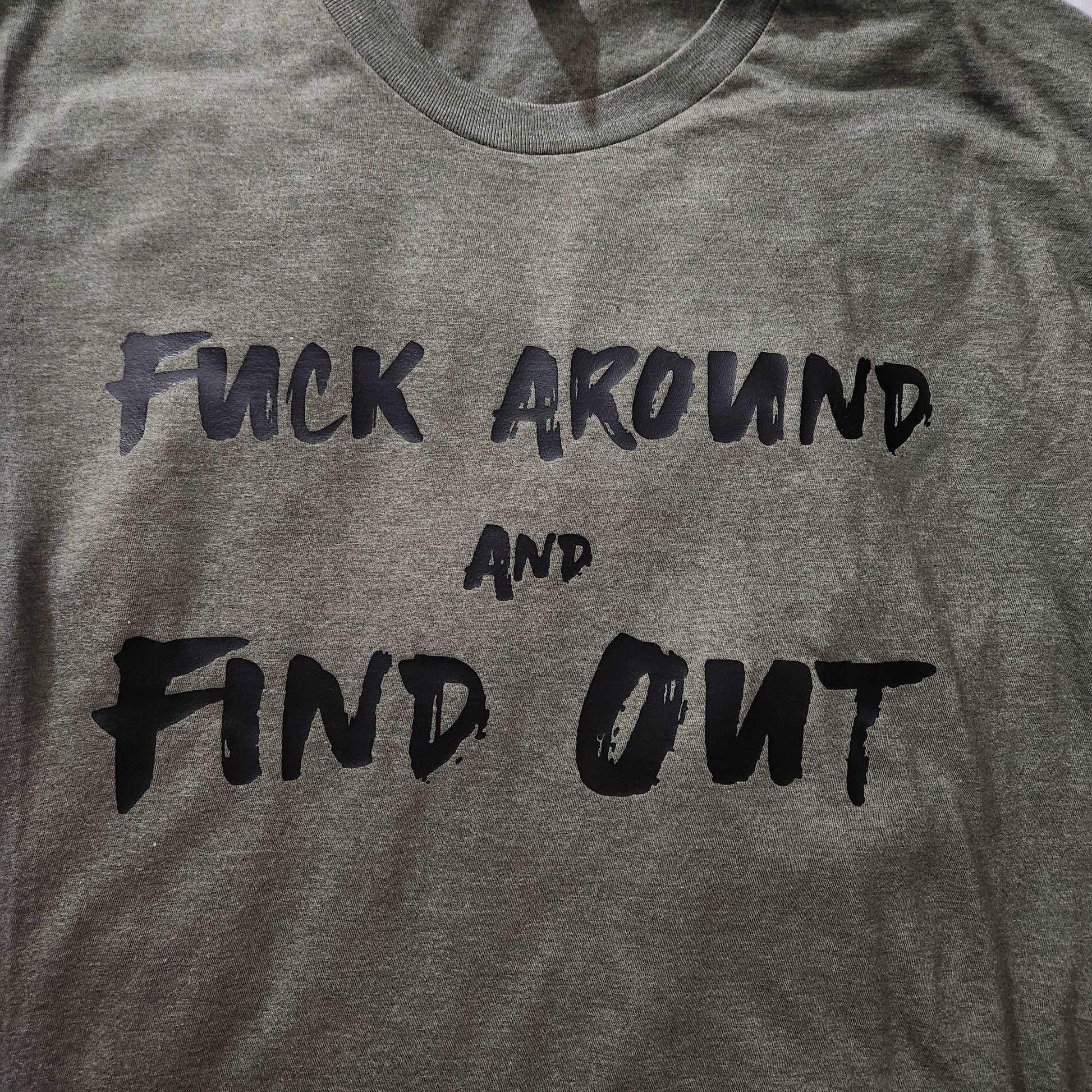 Strongbox Apparel's Fuck Around and Find Out Tee