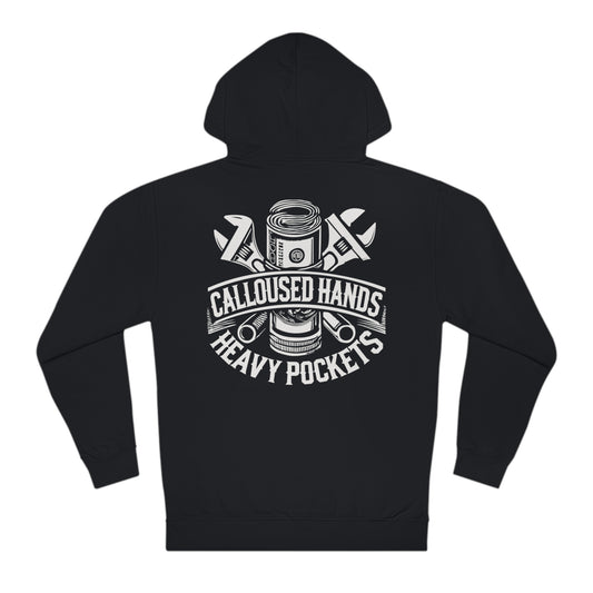 Calloused Hands Heavy Pockets Hoodie