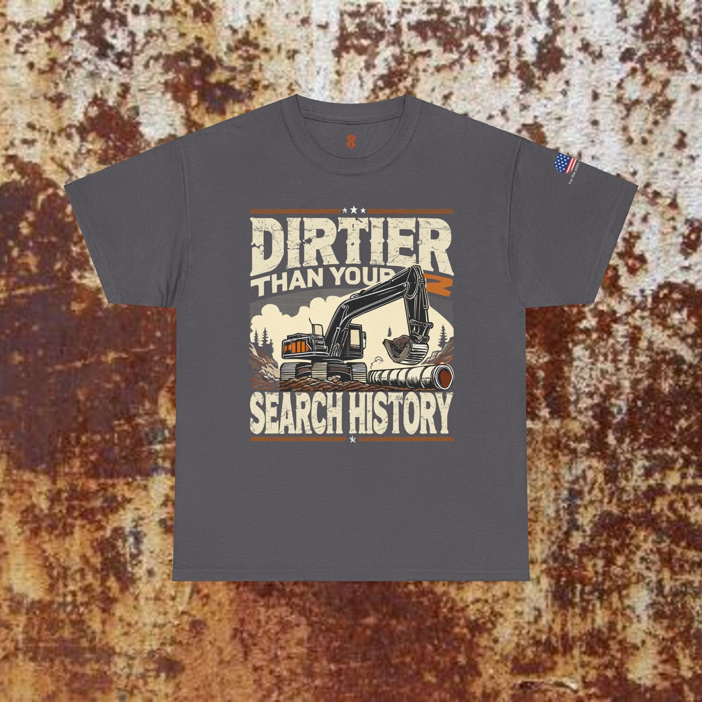 Dirtier Than Your Search History tee (front graphic)