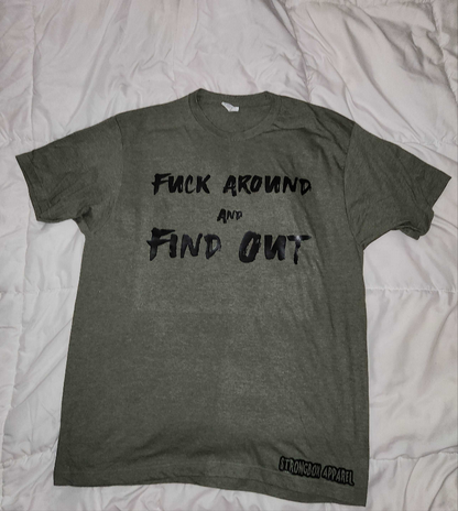 Strongbox Apparel's Fuck Around and Find Out Tee