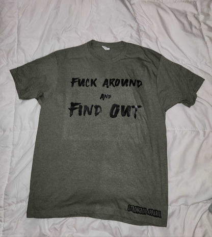 Strongbox Apparel's Fuck Around and Find Out Tee