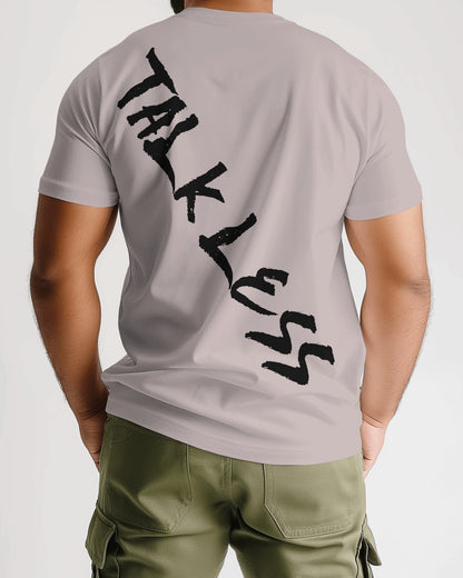 Talk Less Tee