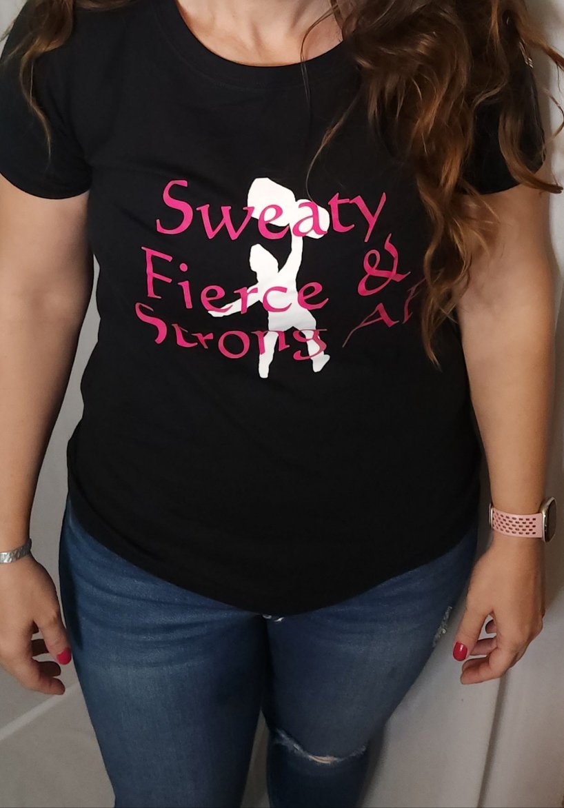 Strongbox Apparel Ladies' Cut Tee - Sweaty Fierce and Strong AF