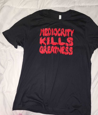 Strongbox Apparel's Mediocrity Kills Greatness Tee